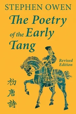 Die Poesie der frühen Tang-Zeit - The Poetry of the Early Tang