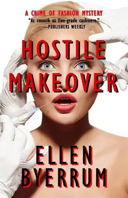 Feindliche Verjüngung: Ein Kriminalroman über Mode - Hostile Makeover: A Crime of Fashion Mystery