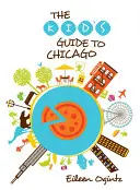 Reiseführer für Kinder nach Chicago - Kid's Guide to Chicago
