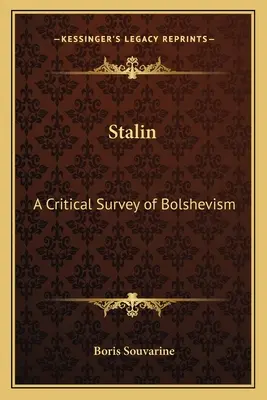 Stalin: Ein kritischer Überblick über den Bolschewismus - Stalin: A Critical Survey of Bolshevism