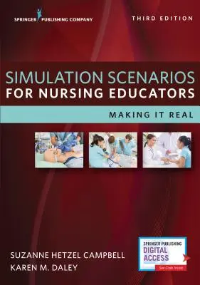 Simulationsszenarien für Pflegepädagogen: Realitätsnähe - Simulation Scenarios for Nursing Educators: Making It Real