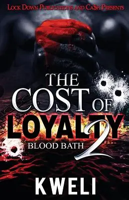 Der Preis der Loyalität 2: Blutbad - The Cost of Loyalty 2: Blood Bath