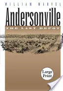 Andersonville: Das letzte Depot - Andersonville: The Last Depot