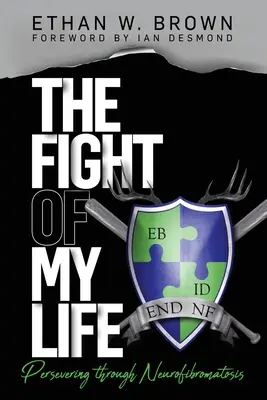 Der Kampf meines Lebens: Beharrlich durch Neurofibromatose - The Fight of My Life: Persevering through Neurofibromatosis