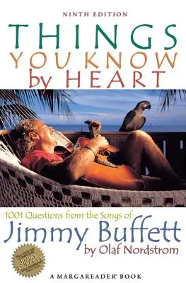 Dinge, die Sie auswendig wissen: 1001 Fragen aus den Songs von Jimmy Buffett - Things You Know by Heart: 1001 Questions from the Songs of Jimmy Buffett