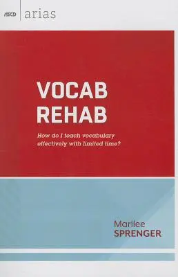 Vokabel-Reha: Wie unterrichte ich effektiv Vokabeln mit begrenzter Zeit? - Vocab Rehab: How Do I Teach Vocabulary Effectively with Limited Time?