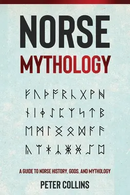 Nordische Mythologie: Ein Leitfaden zur nordischen Geschichte, Götter und Mythologie - Norse Mythology: A Guide to Norse History, Gods and Mythology