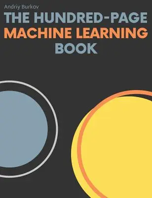 Das Hundertseitenbuch zum maschinellen Lernen - The Hundred-Page Machine Learning Book