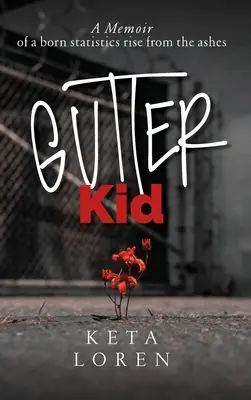 Gossen-Kind - Gutter Kid