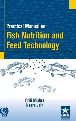 Praktisches Handbuch zur Fischernährung und Futtertechnologie - Practical Manual on Fish Nutrition and Feed Technology