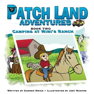 Patch Land Adventures Buch zwei Camping auf Mimis Ranch