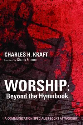 Anbetung: Jenseits des Gesangbuchs - Worship: Beyond the Hymnbook