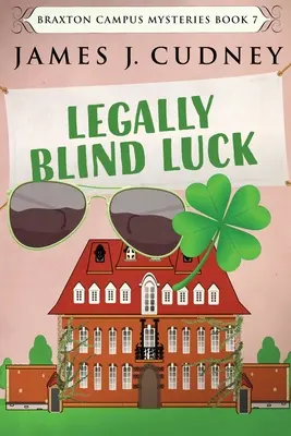Legally Blind Luck: Großdruckausgabe - Legally Blind Luck: Large Print Edition
