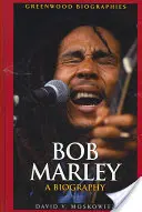 Bob Marley: Eine Biographie - Bob Marley: A Biography