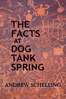 Die Fakten der Dog Tank Spring - The Facts at Dog Tank Spring