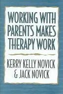 Die Arbeit mit den Eltern macht die Therapie zum Erfolg - Working with Parents Makes Therapy Work