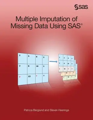 Mehrfache Imputation von fehlenden Daten mit SAS - Multiple Imputation of Missing Data Using SAS