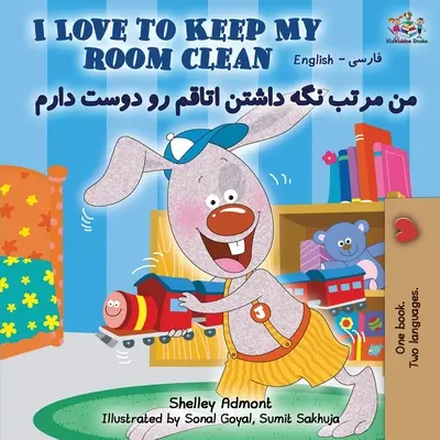 Ich liebe es, mein Zimmer sauber zu halten (Englisch Farsi Zweisprachiges Buch - Persisch) - I Love to Keep My Room Clean (English Farsi Bilingual Book- Persian)