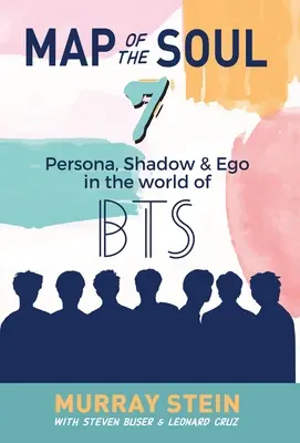 Landkarte der Seele - 7: Persona, Schatten & Ego in der Welt von BTS - Map of the Soul - 7: Persona, Shadow & Ego in the World of BTS