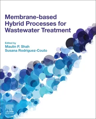 Hybride Verfahren auf Membranbasis für die Klärung von Abwasser - Membrane-Based Hybrid Processes for Wastewater Treatment