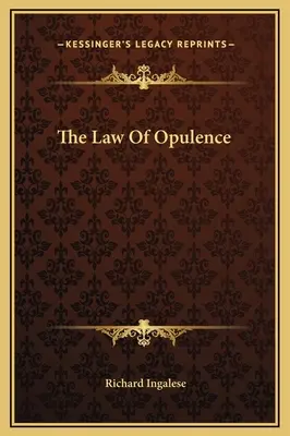Das Gesetz der Opulenz - The Law Of Opulence