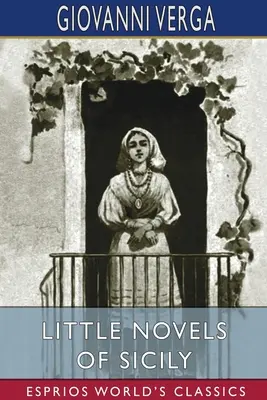 Kleine Romane aus Sizilien (Esprios Classics) - Little Novels of Sicily (Esprios Classics)