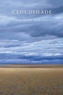 Wolkenschatten: Gedichte aus den High Plains - Cloudshade: Poems of the High Plains