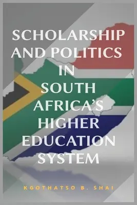Wissenschaft und Politik in Südafrikas Hochschulsystem - Scholarship and Politics in South Africa's Higher Education System