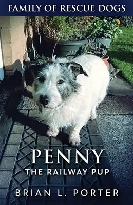 Penny, der Eisenbahnwelpe - Penny The Railway Pup