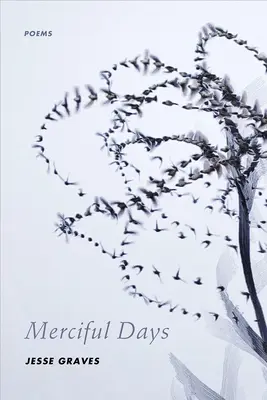 Barmherzige Tage: Gedichte - Merciful Days: Poems