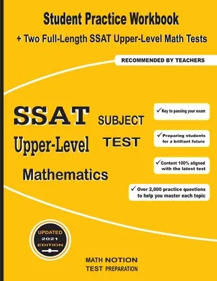 SSAT Upper-Level Subject Test Mathematics: Student Practice Workbook + zwei ausführliche SSAT Mathe-Tests für die Oberstufe - SSAT Upper-Level Subject Test Mathematics: Student Practice Workbook + Two Full-Length SSAT Upper-Level Math Tests