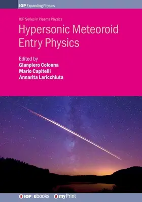 Physik des Hyperschalleinschlags von Meteoroiden - Hypersonic Meteoroid Entry Physics