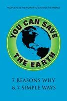 Du kannst die Erde retten, überarbeitete Ausgabe: Ein Handbuch für Umweltbewusstsein, Naturschutz und Nachhaltigkeit - You Can Save the Earth, Revised Edition: A Handbook for Environmental Awareness, Conservation and Sustainability