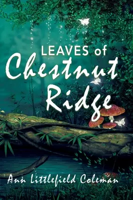 Die Blätter von Chestnut Ridge - Leaves of Chestnut Ridge