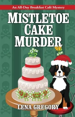 Mistelkuchen-Mord - Mistletoe Cake Murder