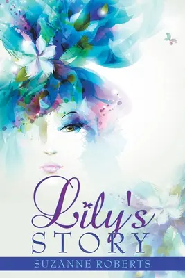 Lily's Geschichte - Lily's Story