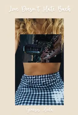Liebe hasst nicht zurück - Love Doesn't Hate Back