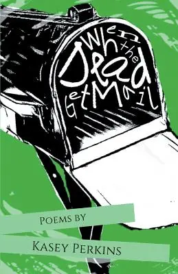 Wenn die Toten Post bekommen - When the Dead Get Mail