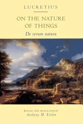 Über die Natur der Dinge: de Rerum Natura - On the Nature of Things: de Rerum Natura