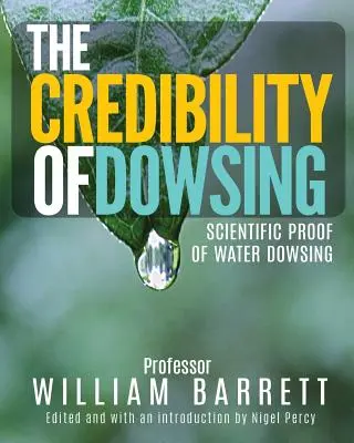 Die Glaubwürdigkeit der Wünschelrute: Wissenschaftliche Beweise für die Wünschelrutengängerin - The Credibility of Dowsing: Scientific Proof of Water Dowsing