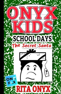 Onyx Kids Schultage: Das Weihnachtswichteln - Onyx Kids School Days: The Secret Santa