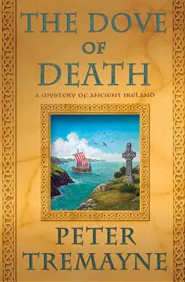 Die Taube des Todes: Ein Mysterium des alten Irland - The Dove of Death: A Mystery of Ancient Ireland