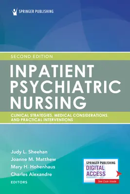 Stationäre psychiatrische Pflege, zweite Auflage: Klinische Strategien und praktische Interventionen - Inpatient Psychiatric Nursing, Second Edition: Clinical Strategies and Practical Interventions