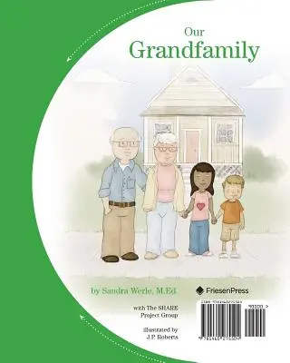 Unsere Großfamilie: Ein Daumenkino über Enkelkinder, die von Großeltern aufgezogen werden - Our Grandfamily: A Flip-Sided Book About Grandchildren Being Raised By Grandparents