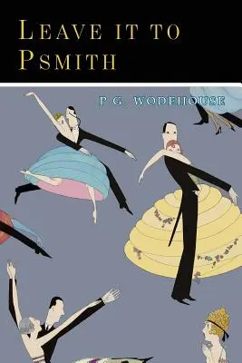 Überlass es Psmith - Leave It to Psmith