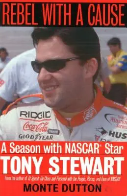 Rebell mit einem Grund: Eine Saison mit NASCAR-Star Tony Stewart - Rebel with a Cause: A Season with NASCAR Star Tony Stewart