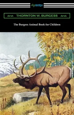 Das Burgess-Tierbuch für Kinder - The Burgess Animal Book for Children