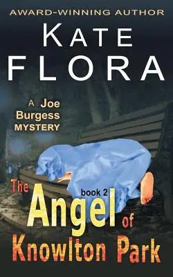 Der Engel von Knowlton Park (ein Joe-Burgess-Krimi, Buch 2) - The Angel of Knowlton Park (a Joe Burgess Mystery, Book 2)