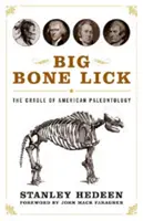 Big Bone Lick: Die Wiege der amerikanischen Paläontologie - Big Bone Lick: The Cradle of American Paleontology
