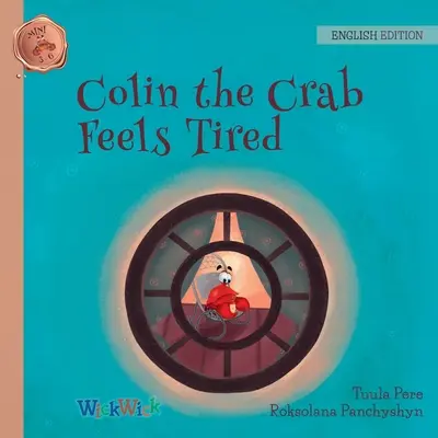 Colin die Krabbe fühlt sich müde - Colin the Crab Feels Tired